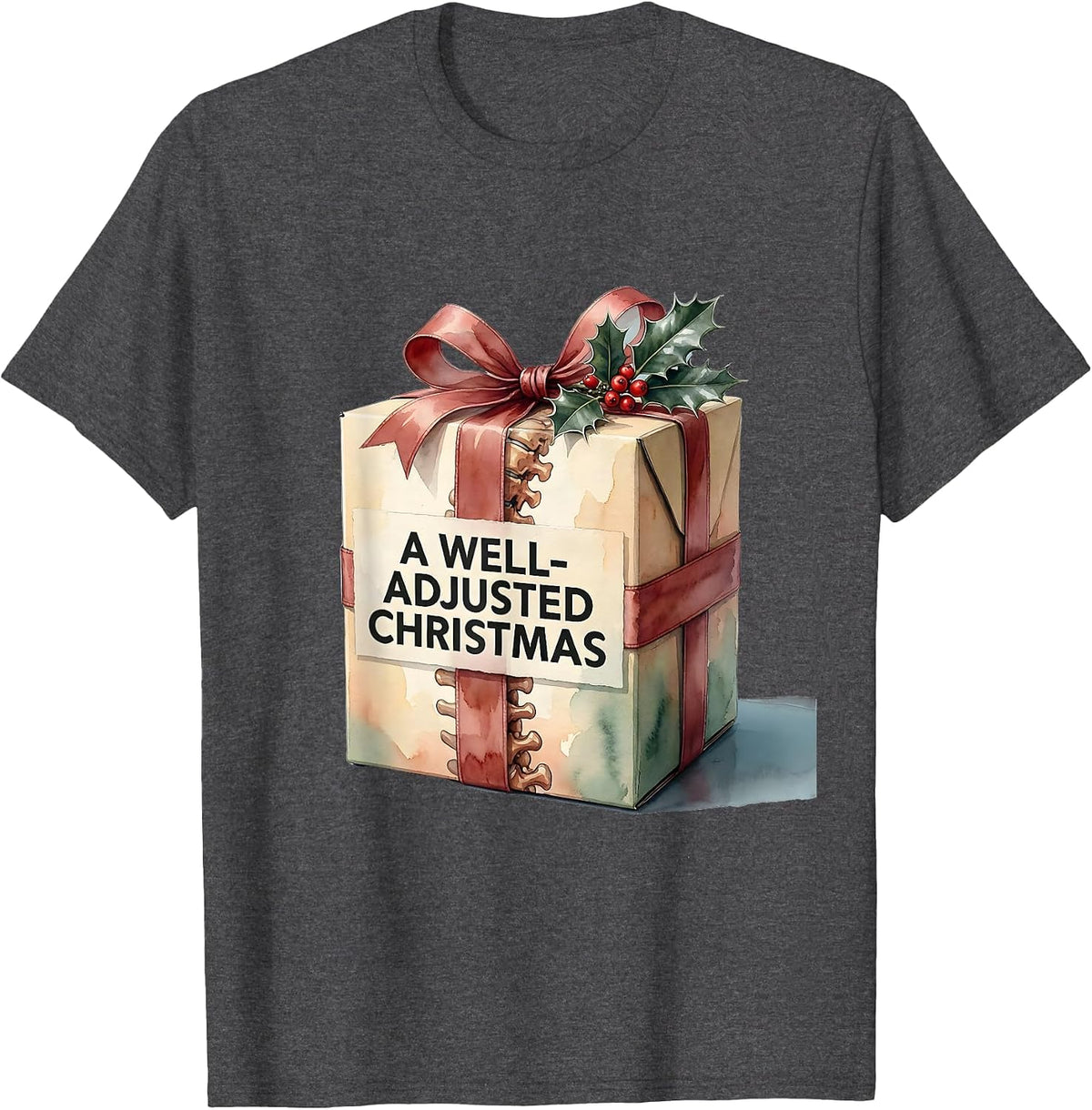 Men's A Well-Adjusted Christmas Funny Chiropractor Humor Gift T-Shirt - Dark Heather Grey