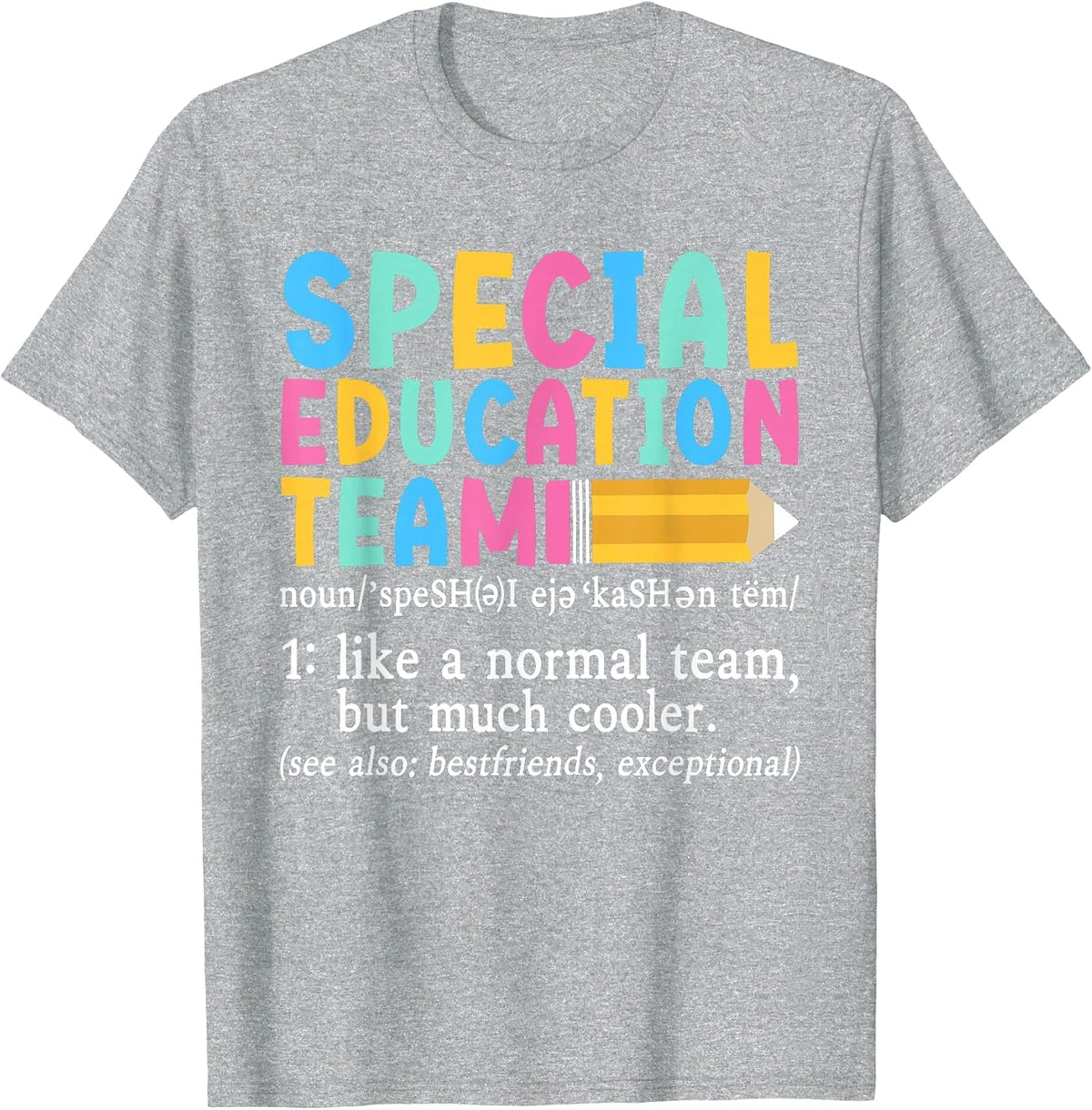 Special Education Team Definition SPED Teachers Support T-Shirt - Heather Grey