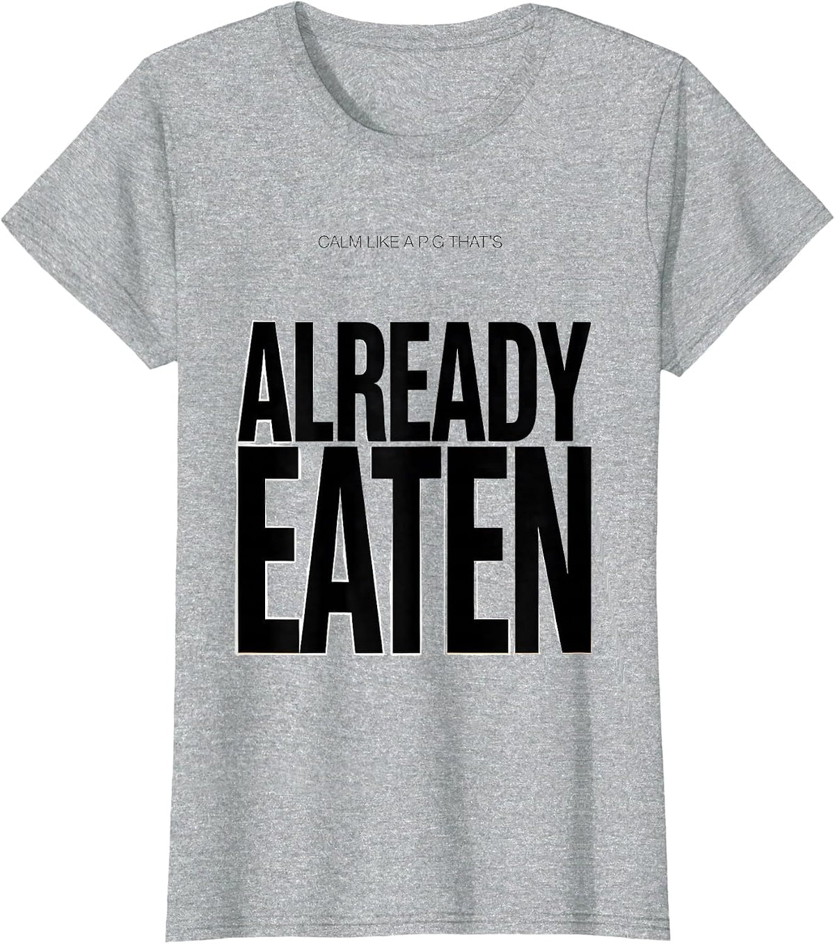 Women's Calm Like A Pig That's Already Eaten Funny Pig Lover Humor T-Shirt - Heather Grey