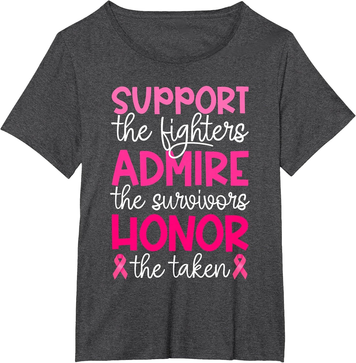 Breast Cancer Support Admire Honor Breast Cancer Awareness T-Shirt - Dark Heather Grey