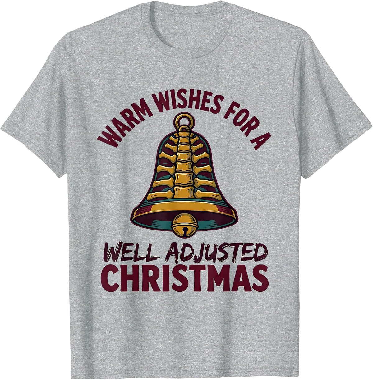 Men's Warm Wishes For A Well Adjusted Christmas Funny Chiropractor T-Shirt - Heather Grey