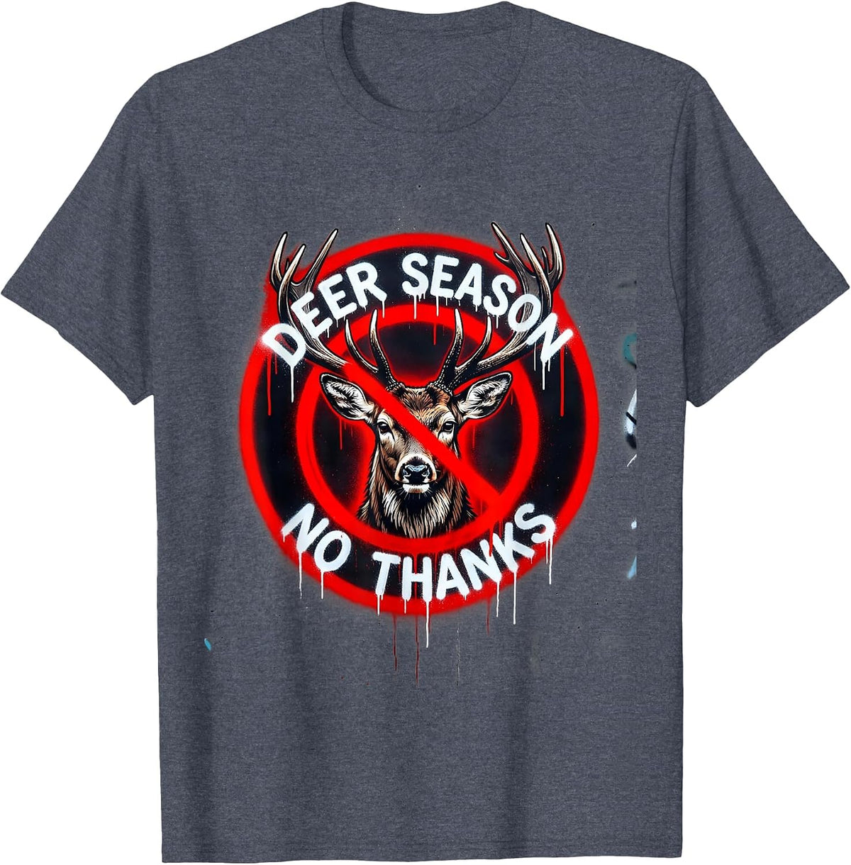 Deer Season No Thanks Funny Anti-Hunting Design T-Shirt - Heather Blue