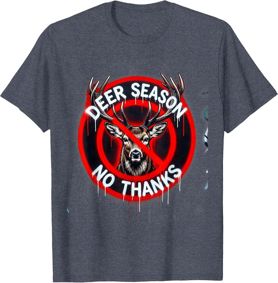 Deer Season No Thanks Funny Anti-Hunting Design T-Shirt - Heather Blue