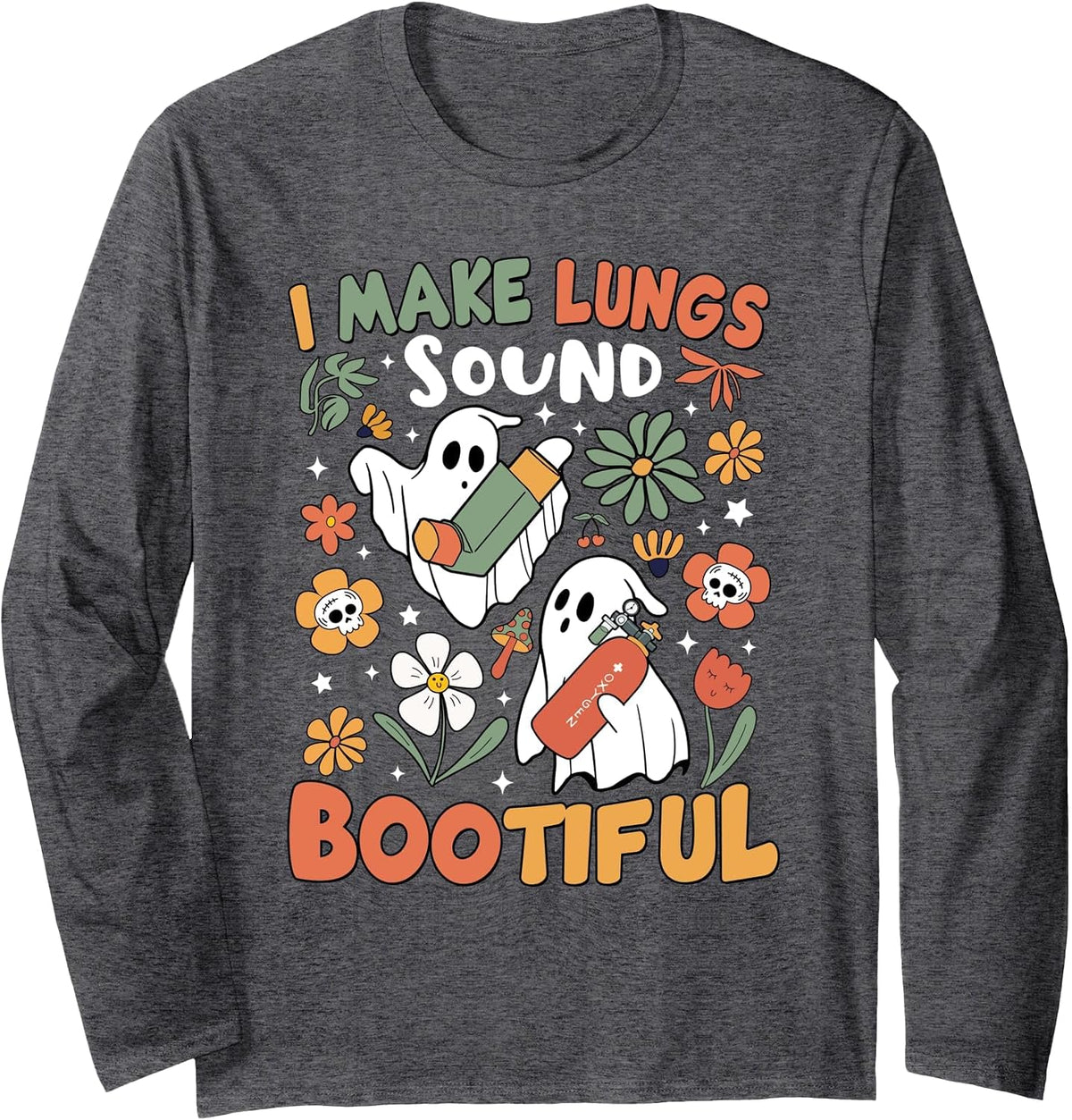 I Make Lungs Sound Bootiful Respiratory Therapist Halloween Long Sleeve T-Shirt - Adult Unisex Dark Heather Grey