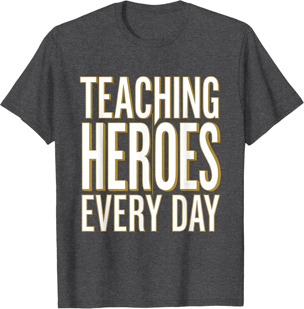 Teaching Heroes Every Day Special Education Design T-Shirt - Dark Heather Grey