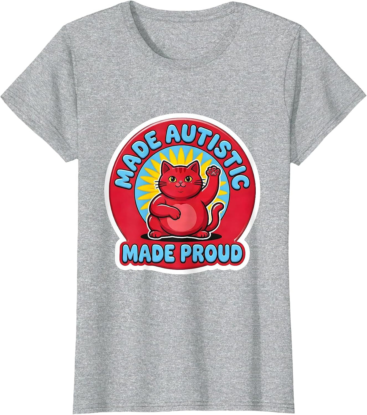 Made Autistic Made Proud Funny Cat Meme Bootleg Autism T-Shirt - Heather Grey