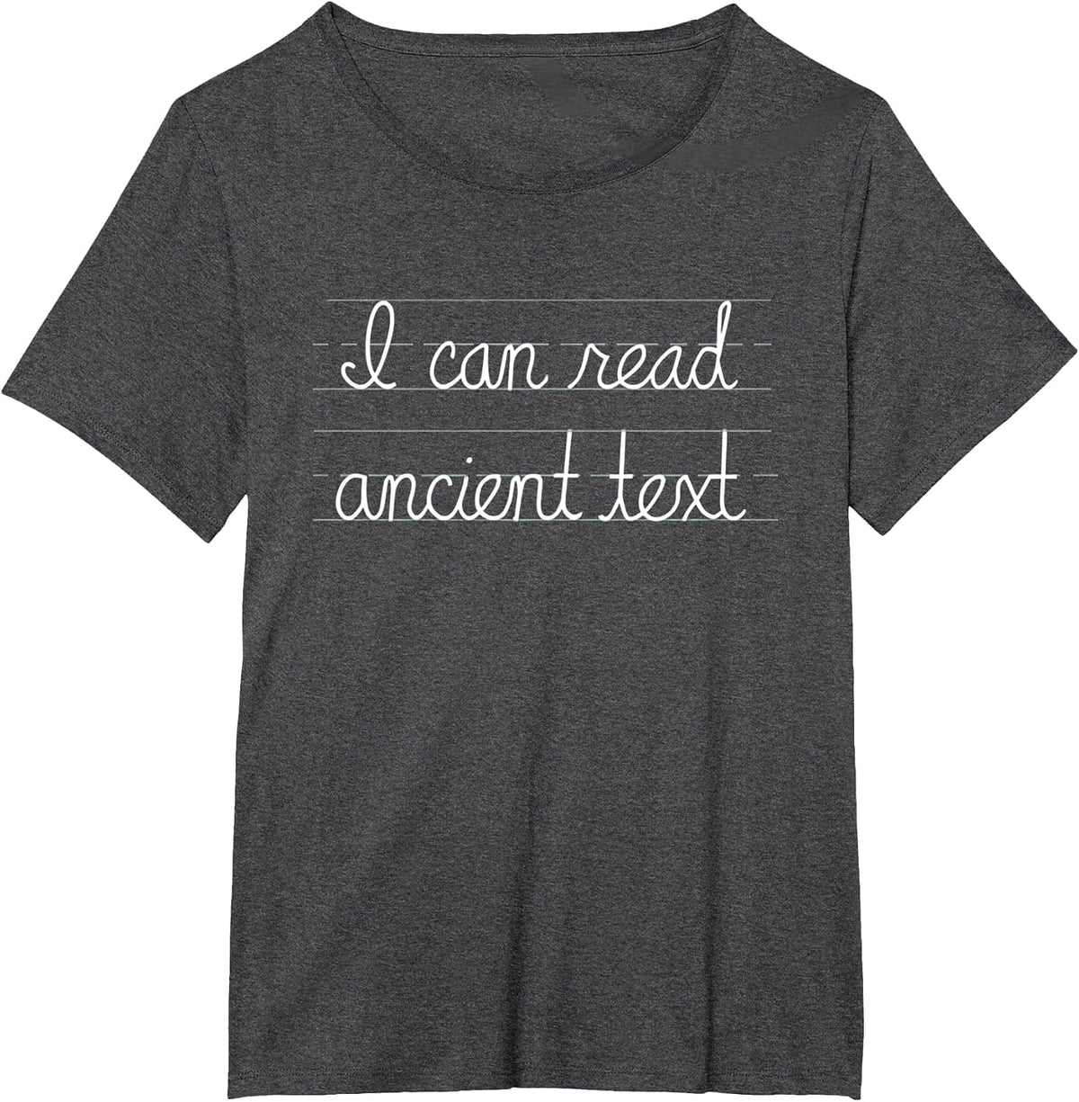 I Can Read Ancient Text Funny English Teacher T-Shirt - Dark Heather Grey