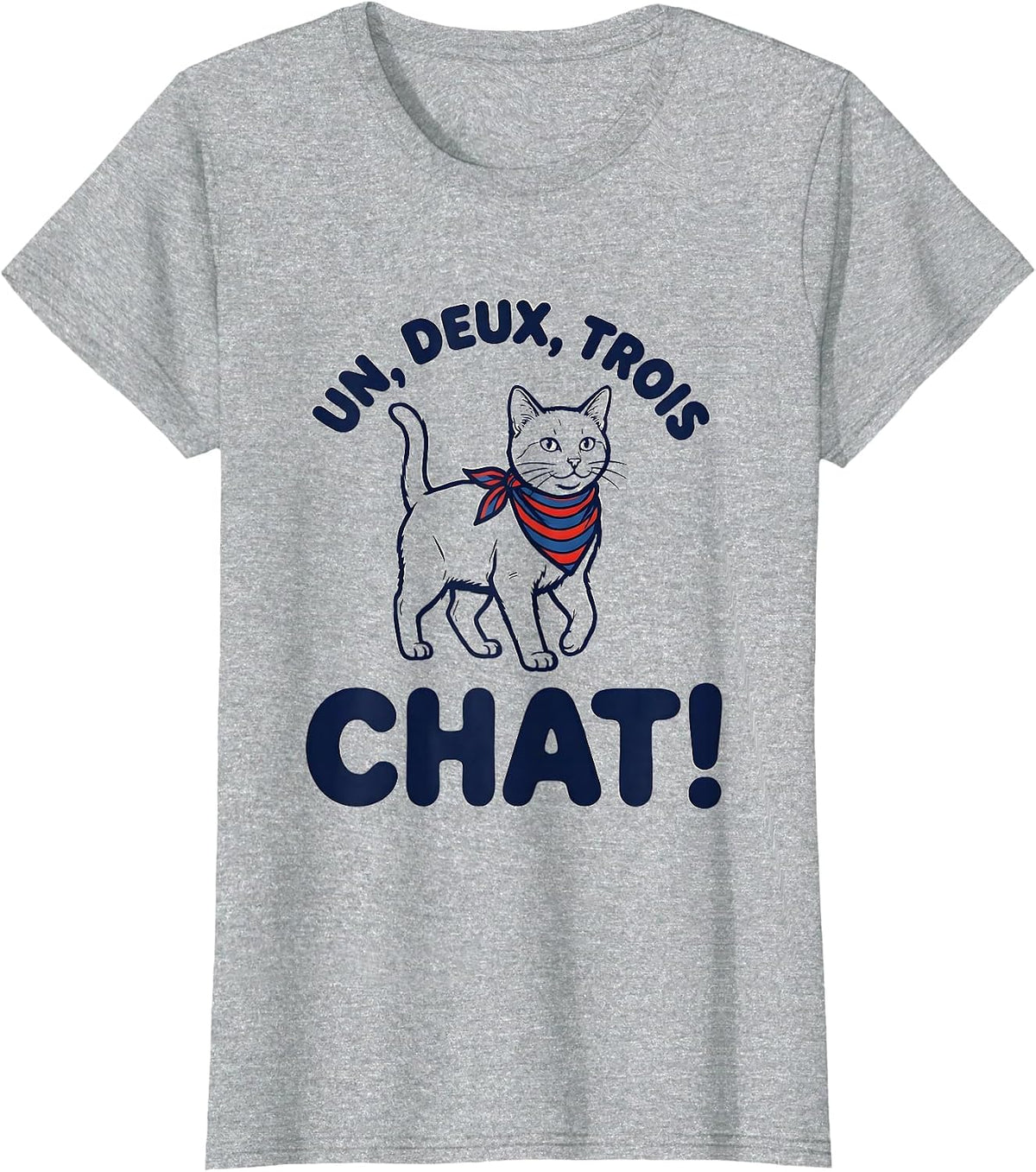Un, Deux, Trois, Chat! Funny French Cat Francophile Gift T-Shirt - Heather Grey