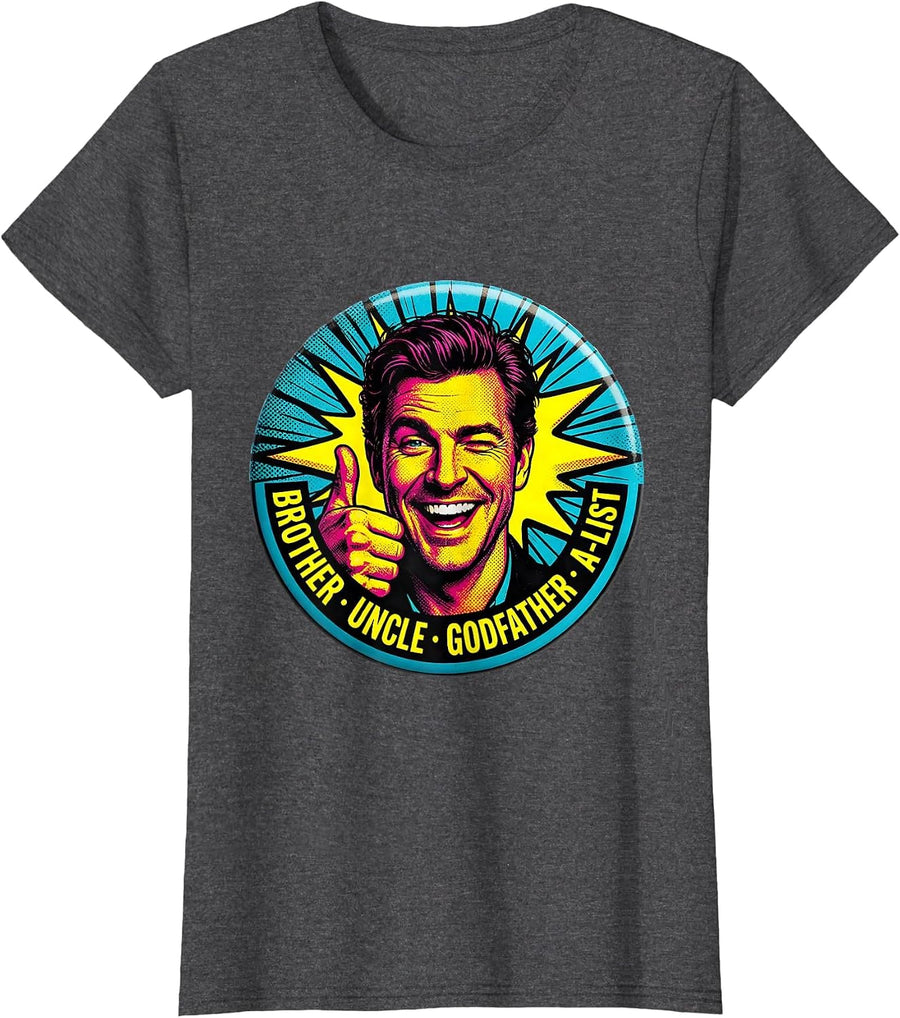 Women's Brother Uncle Godfather A-List Pop Art Funny Uncle Gift T-Shirt - Dark Heather Grey