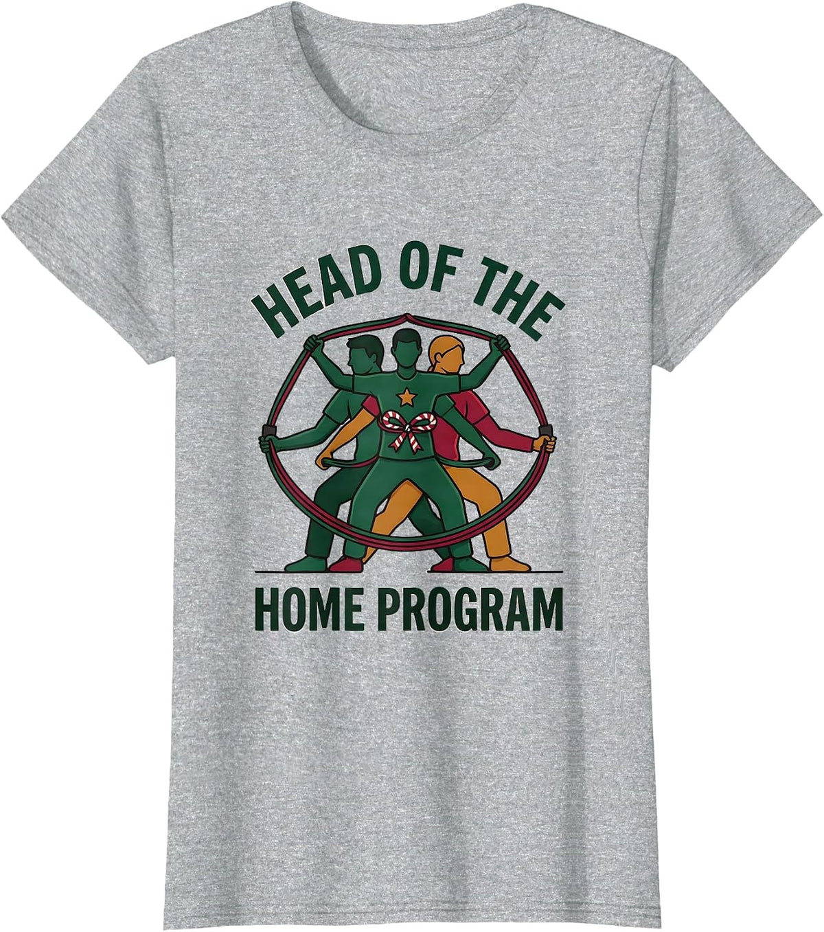 Head Of The Home Program Funny Physical Therapy Christmas PT T-Shirt - Heather Grey