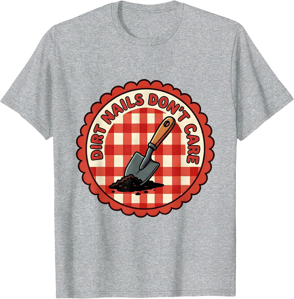Men's Dirt Nails Don't Care Gardening Design T-Shirt - Heather Grey