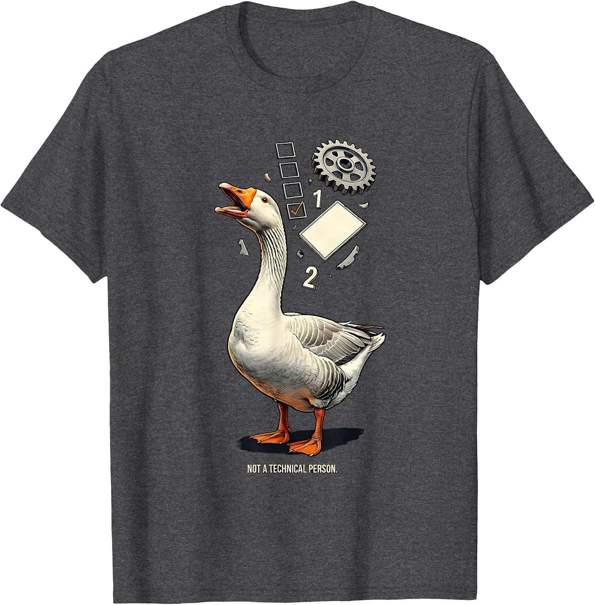 Men's Not A Technical Person Funny Silly Goose Meme Animal Lover T-Shirt - Dark Heather Grey