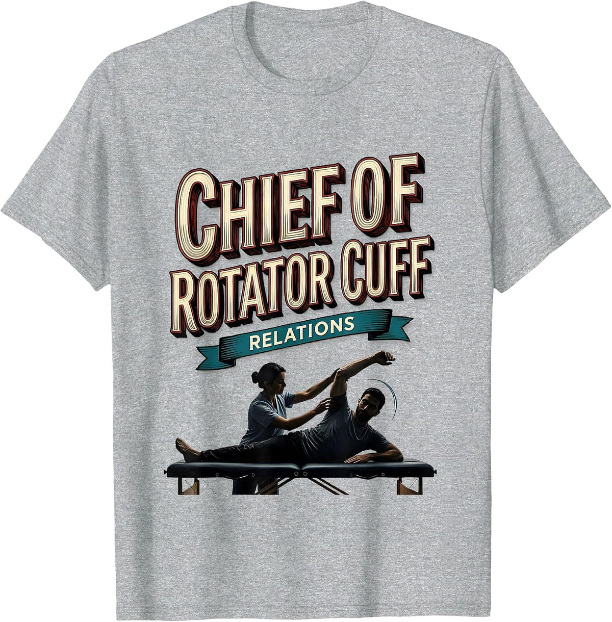 Men's Chief Of Rotator Cuff Relations Funny Physical Therapist PT T-Shirt - Heather Grey