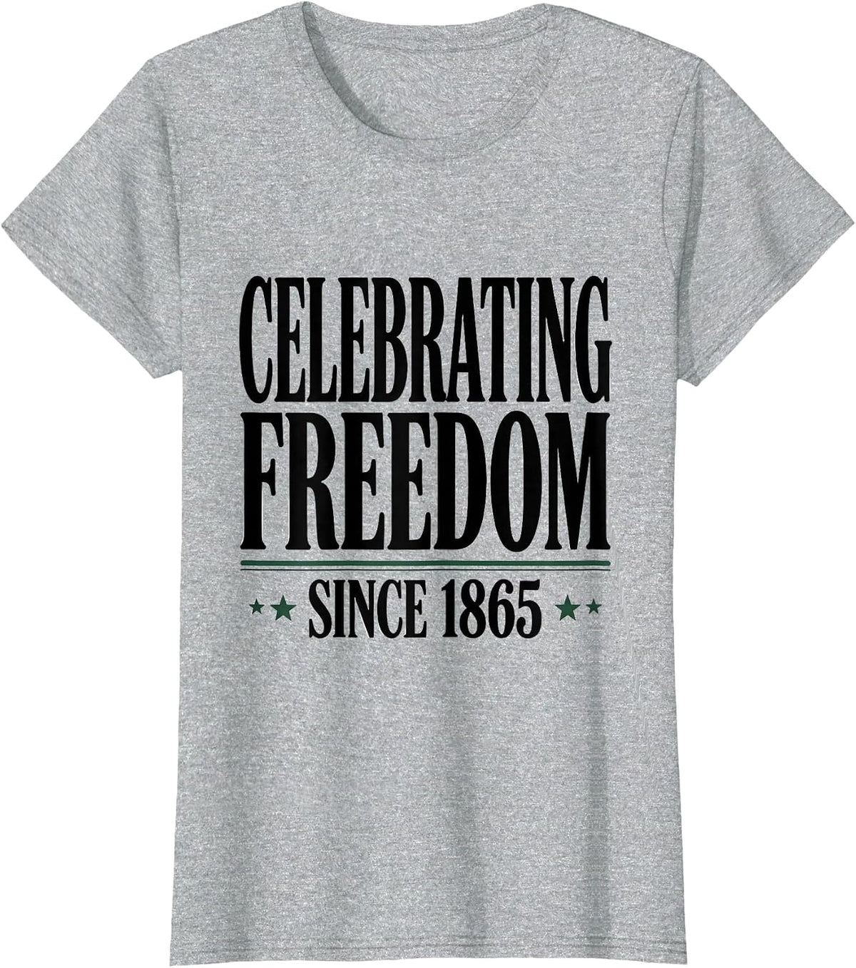 Celebrating Freedom Since 1865 Juneteenth Design T-Shirt - Heather Grey