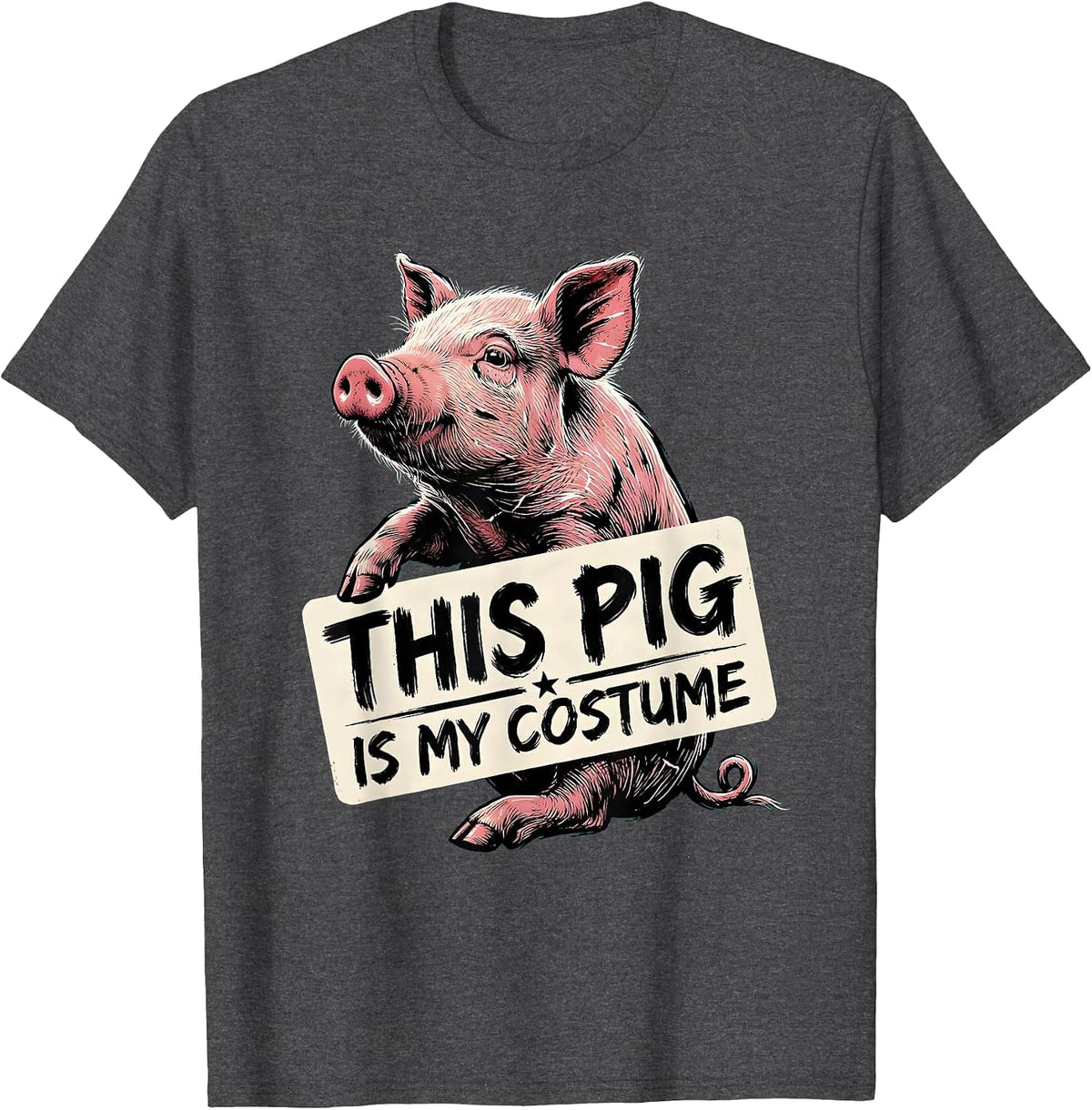 This Pig Is My Costume Funny Pig Lover Halloween Costume T-Shirt - Dark Heather Grey