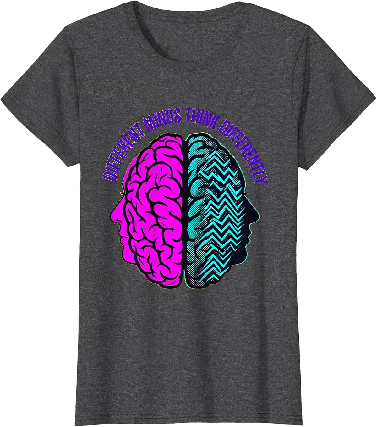 Women's Different Minds Think Differently Dyslexia Design T-Shirt - Dark Heather Grey