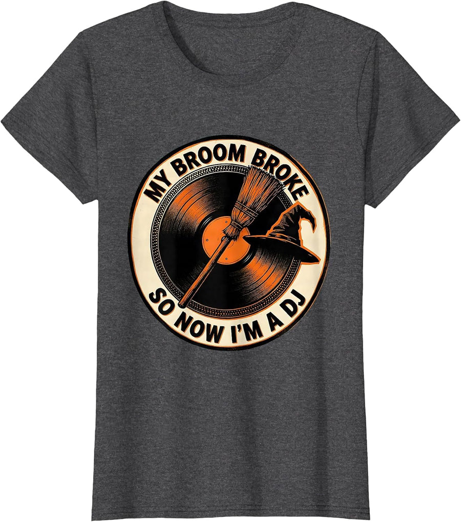 Women's My Broom Broke, So Now I'm A DJ Funny Halloween Occupation T-Shirt - Dark Heather Grey
