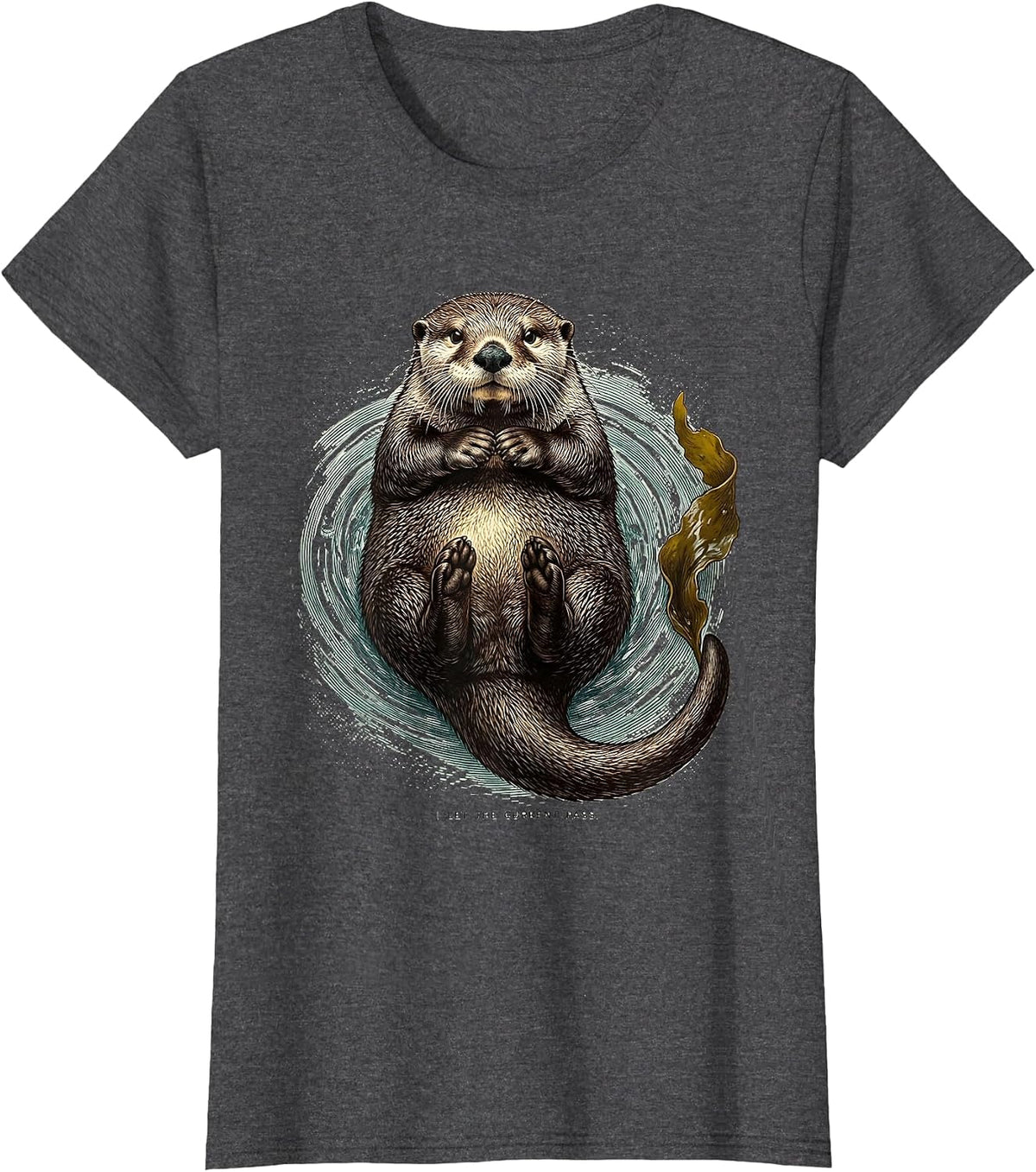 Women's I Let The Current Pass Funny Sea Otter Animal Lover Gift T-Shirt - Dark Heather Grey