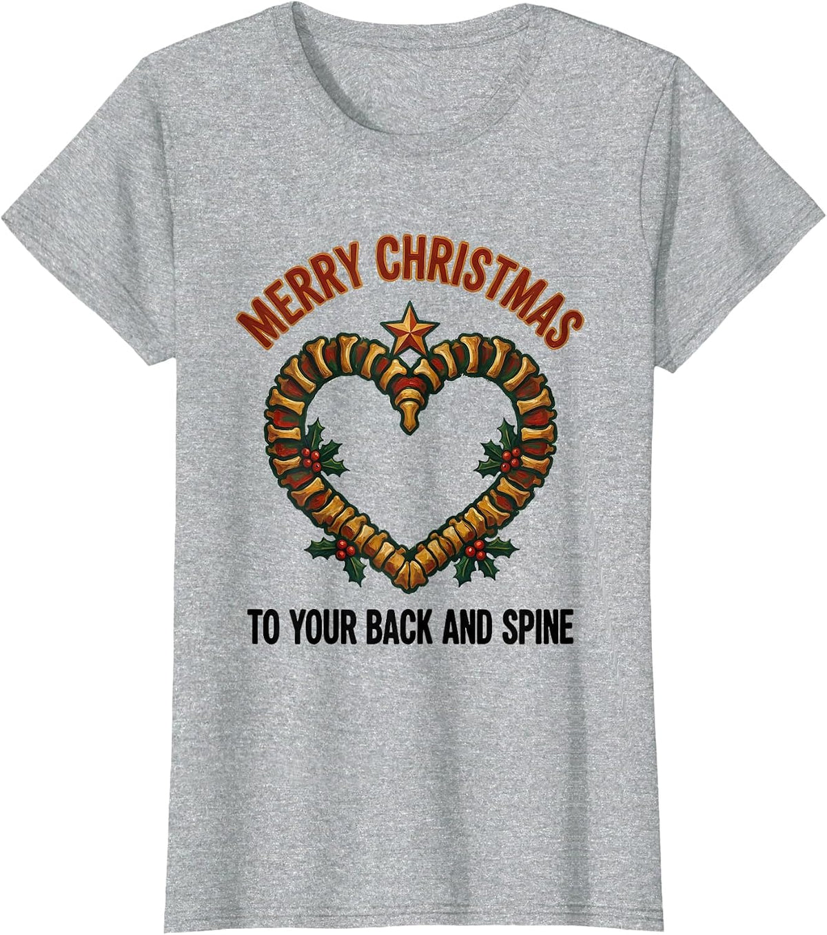 Women's Merry Christmas To Your Back And Spine Folk Art Chiropractor T-Shirt - Heather Grey