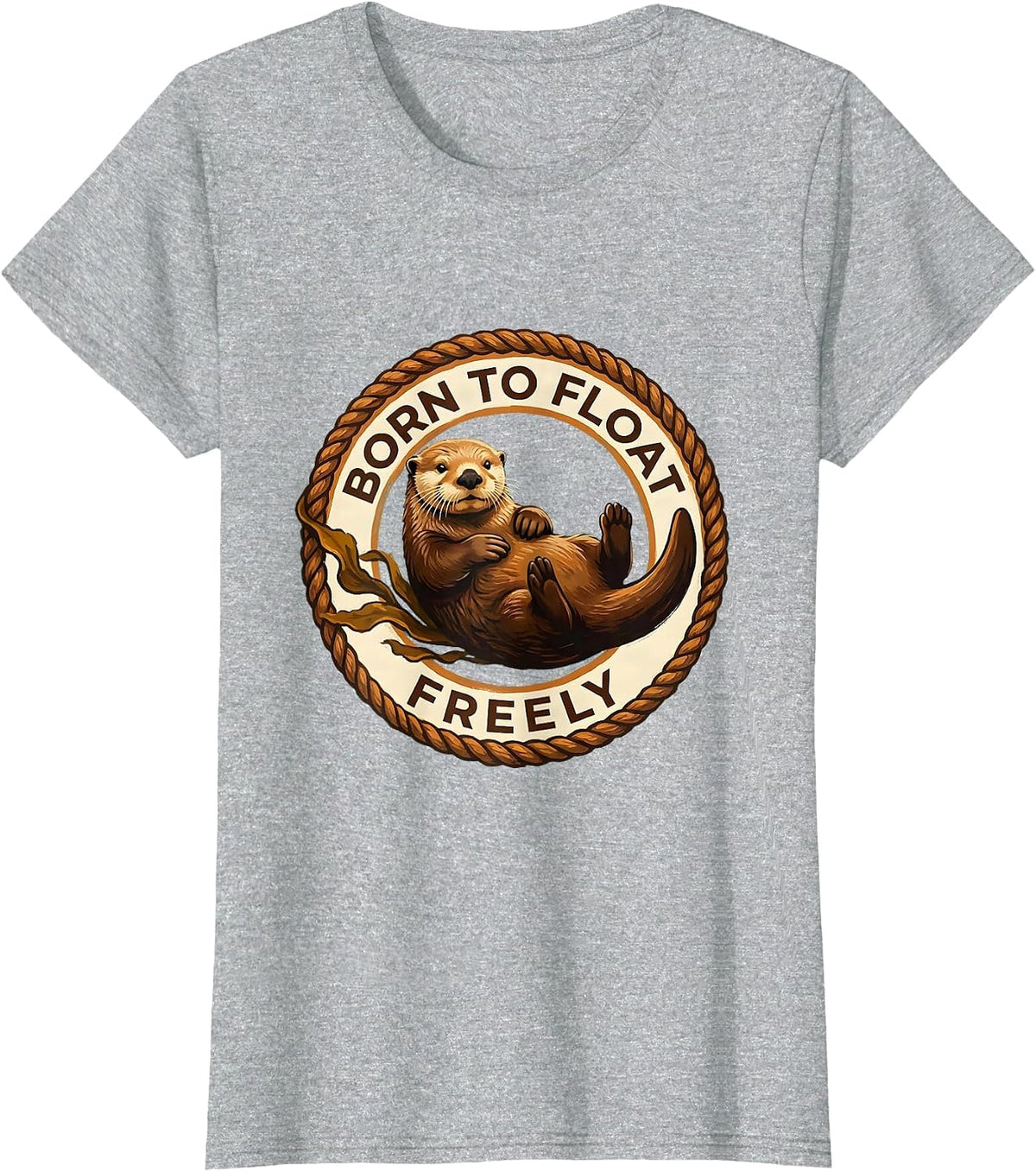 Women's Born to Float Freely Sea Otter Design T-Shirt - Heather Grey