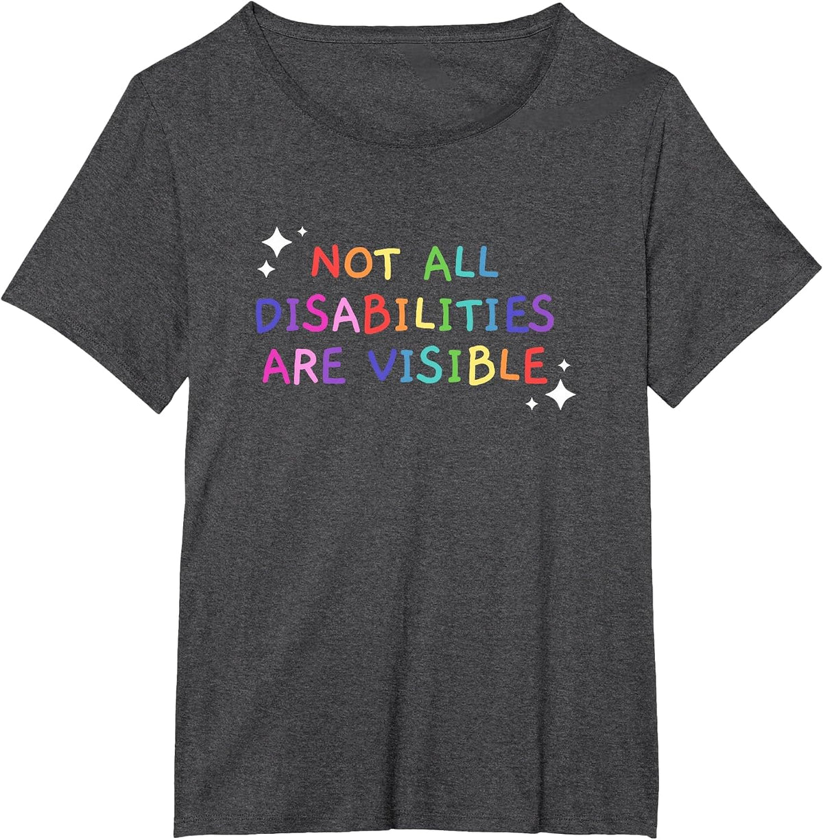 Not All Disabilities are Visible Handicapped Awareness T-Shirt - Dark Heather Grey