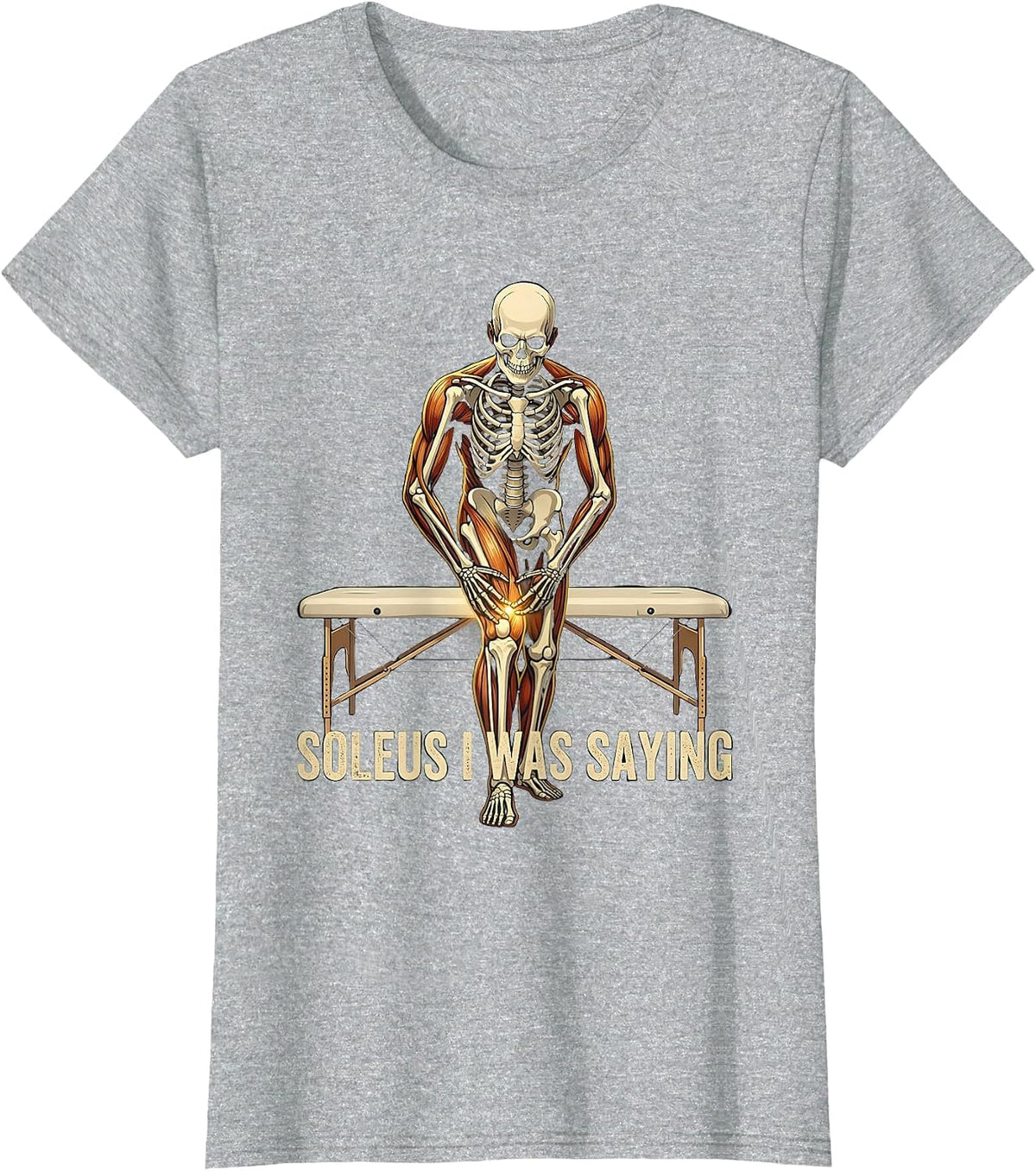 Soleus I Was Saying Vintage Skeleton Massage Therapist T-Shirt - Heather Grey