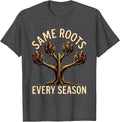 Men's Same Roots Every Season Family Reunion Matching Group Pride T-Shirt - Dark Heather Grey