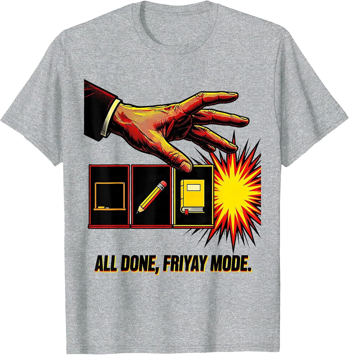 Men's All Done, Friyay Mode Pop Art ASL Teacher Humor T-Shirt - Heather Grey