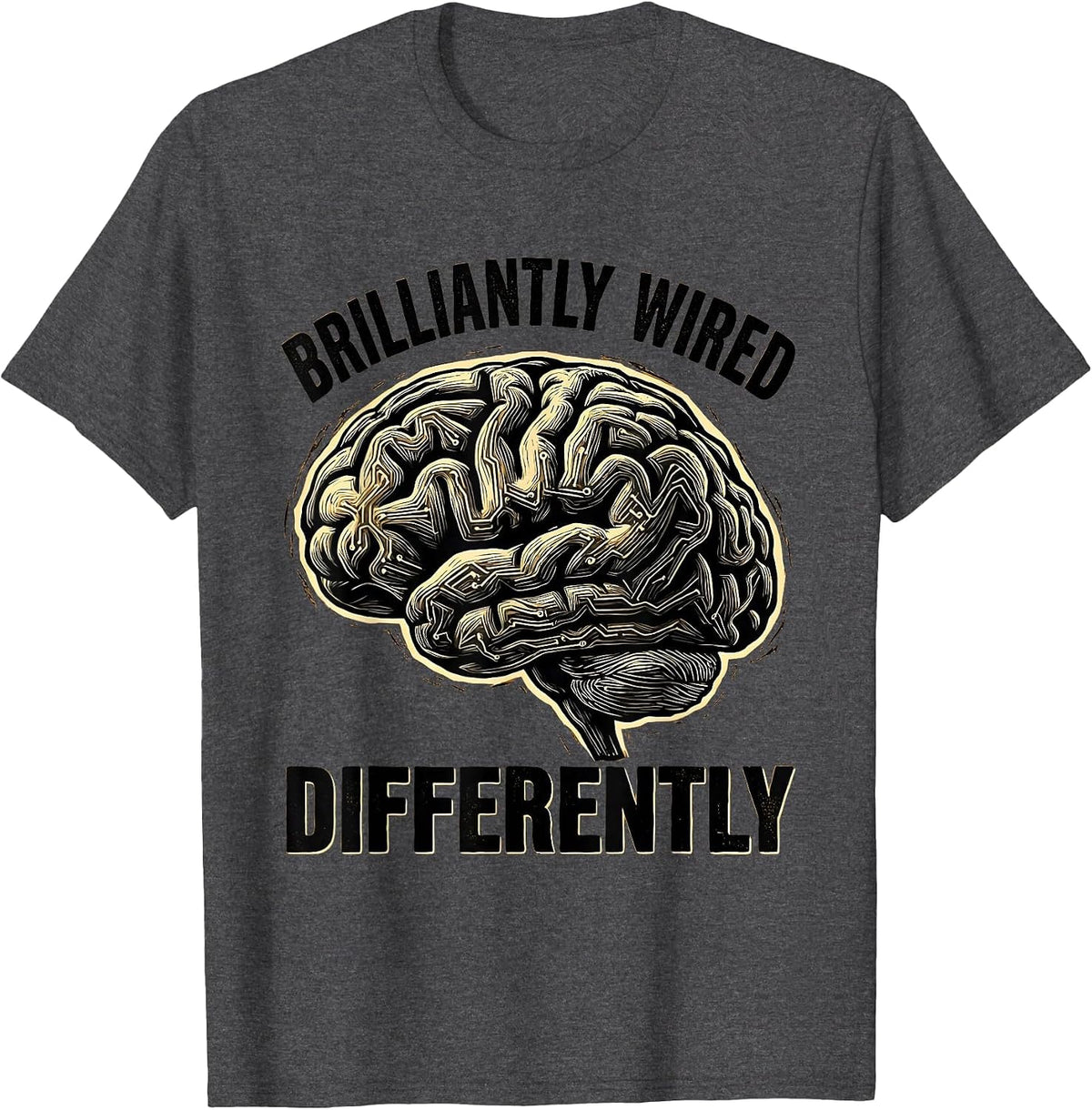 Brilliantly Wired Differently Dyslexia Design T-Shirt - Dark Heather Grey