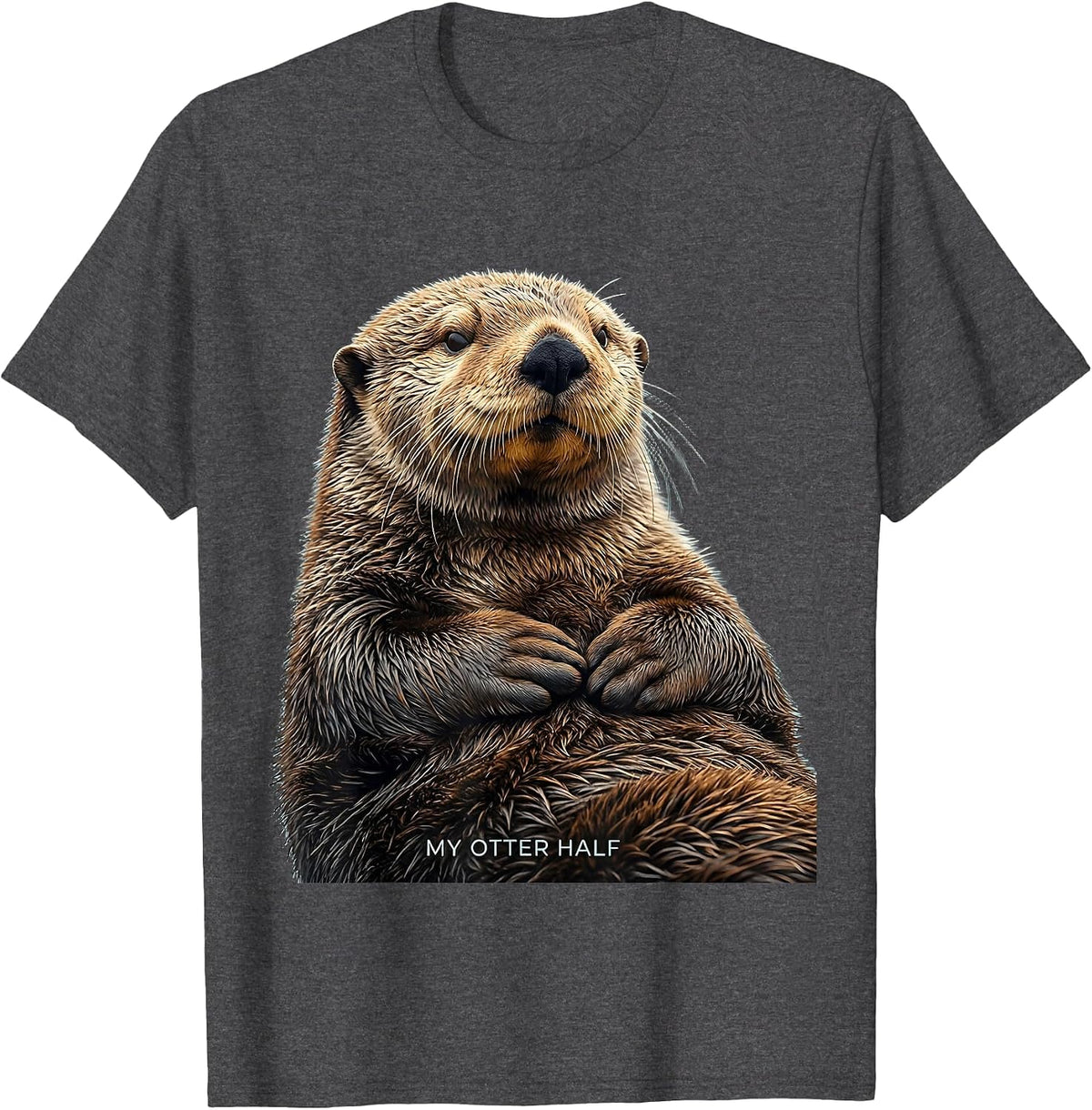 My Otter Half Funny Sea Otter Lover Novelty Humor T-Shirt - Dark Heather Grey