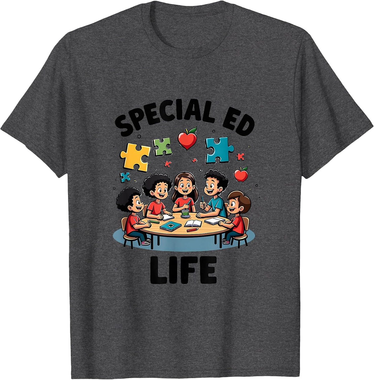 Special Ed Life Special Education Teacher Design T-Shirt - Dark Heather Grey