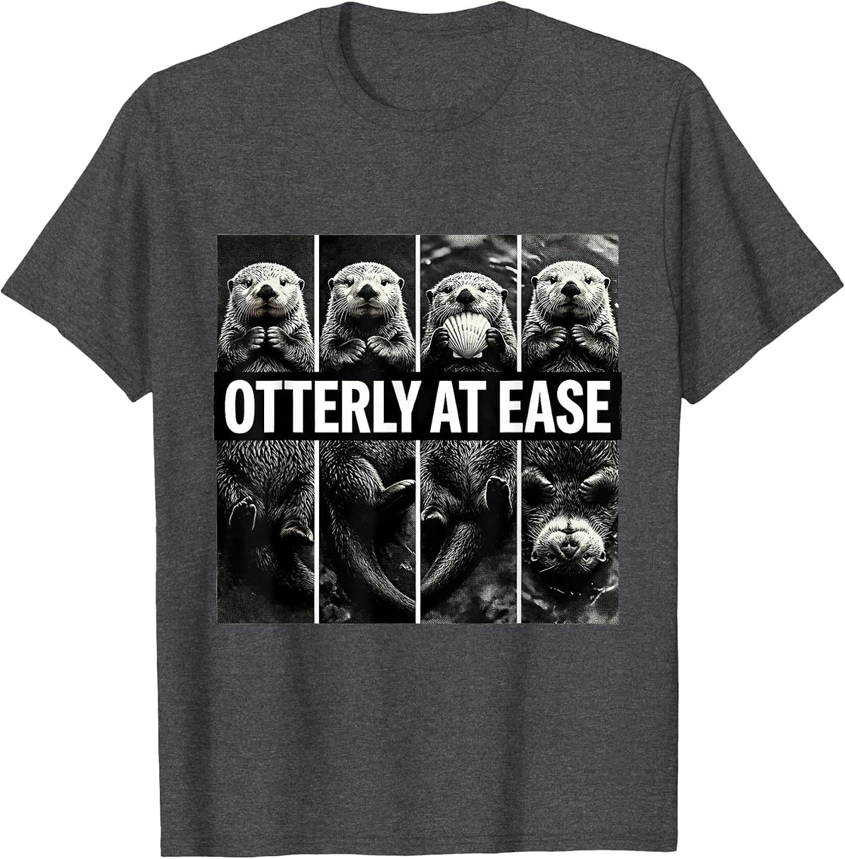 Otterly At Ease Monochrome Multi-Panel Sea Otter Humor T-Shirt - Dark Heather Grey
