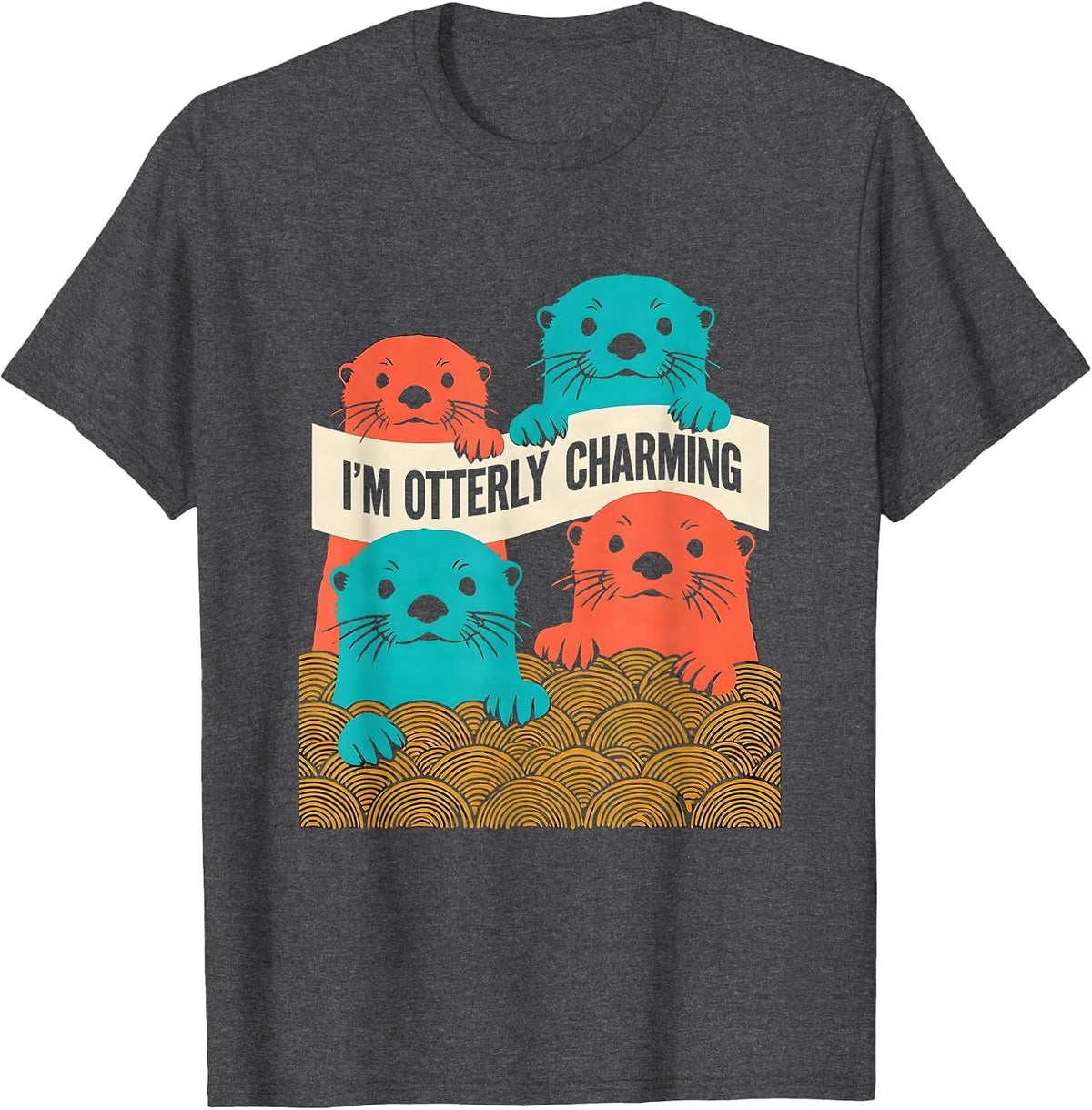 Men's I'm Otterly Charming Funny Otter Lover Sea Animal Humor T-Shirt - Dark Heather Grey