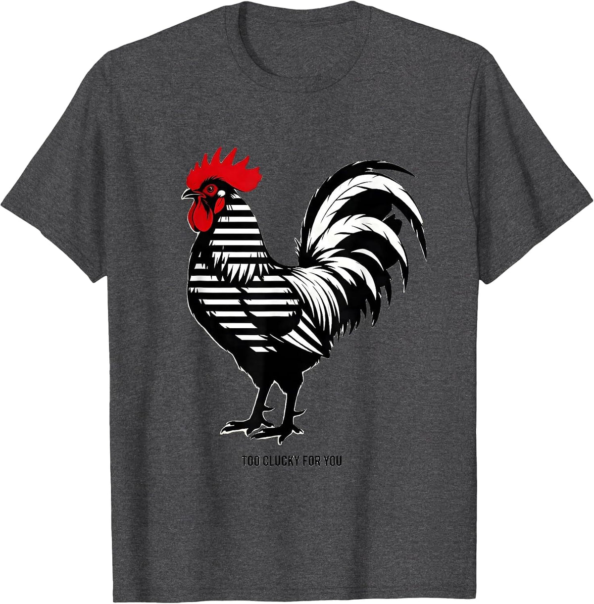 Men's Too Clucky For You Funny Chicken Design T-Shirt - Dark Heather Grey