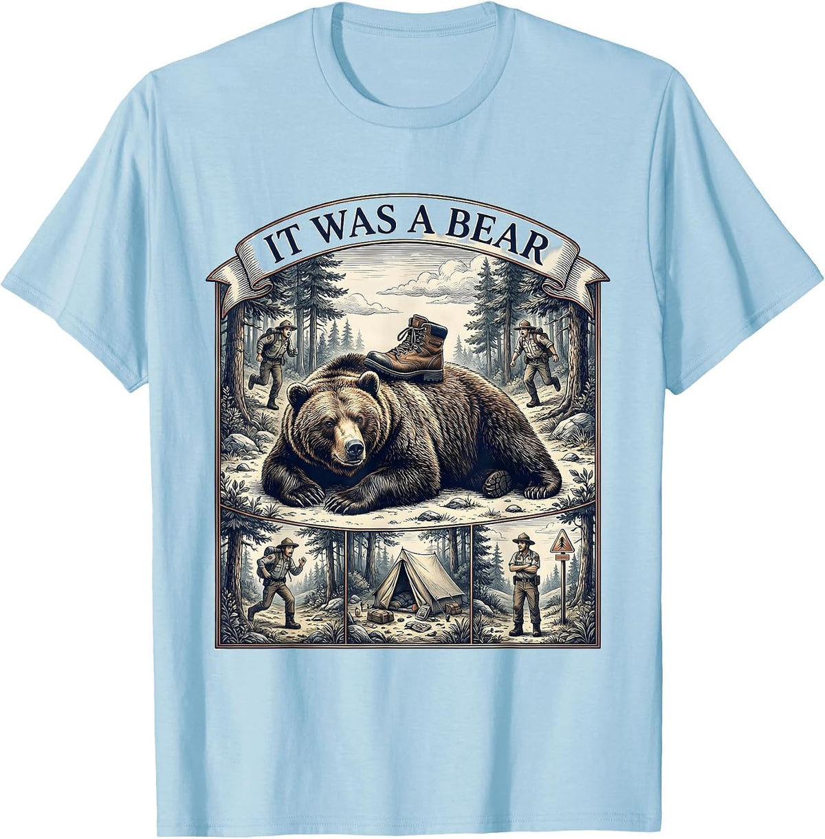 Men's It Was A Bear Funny Bear Lover Wildlife Humor Gift T-Shirt - Baby Blue