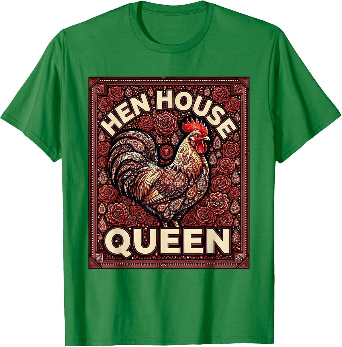 Men's Hen House Queen Chicken Lover Design T-Shirt - Kelly Green
