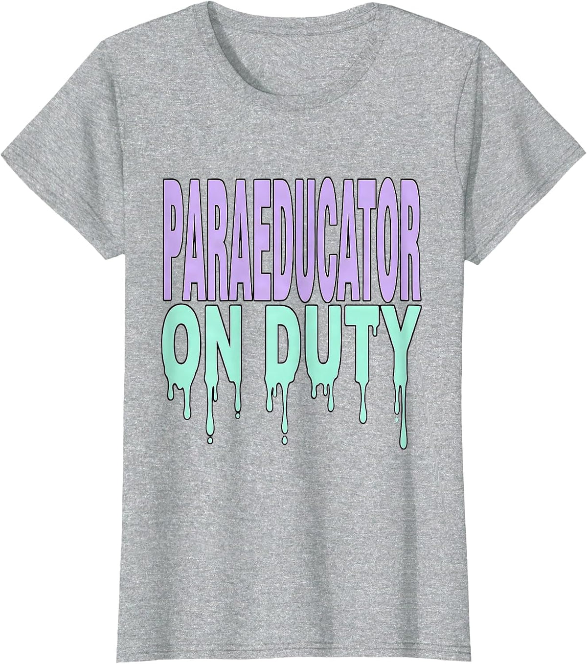 Women's Paraeducator On Duty Educator Design T-Shirt - Heather Grey