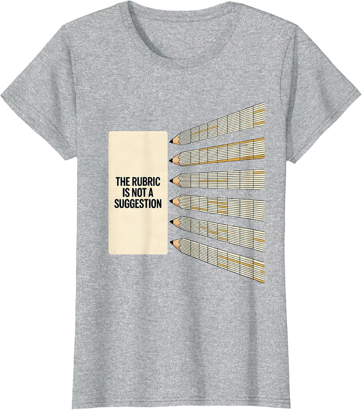 Women's The Rubric Is Not A Suggestion Funny Teacher Appreciation T-Shirt - Heather Grey