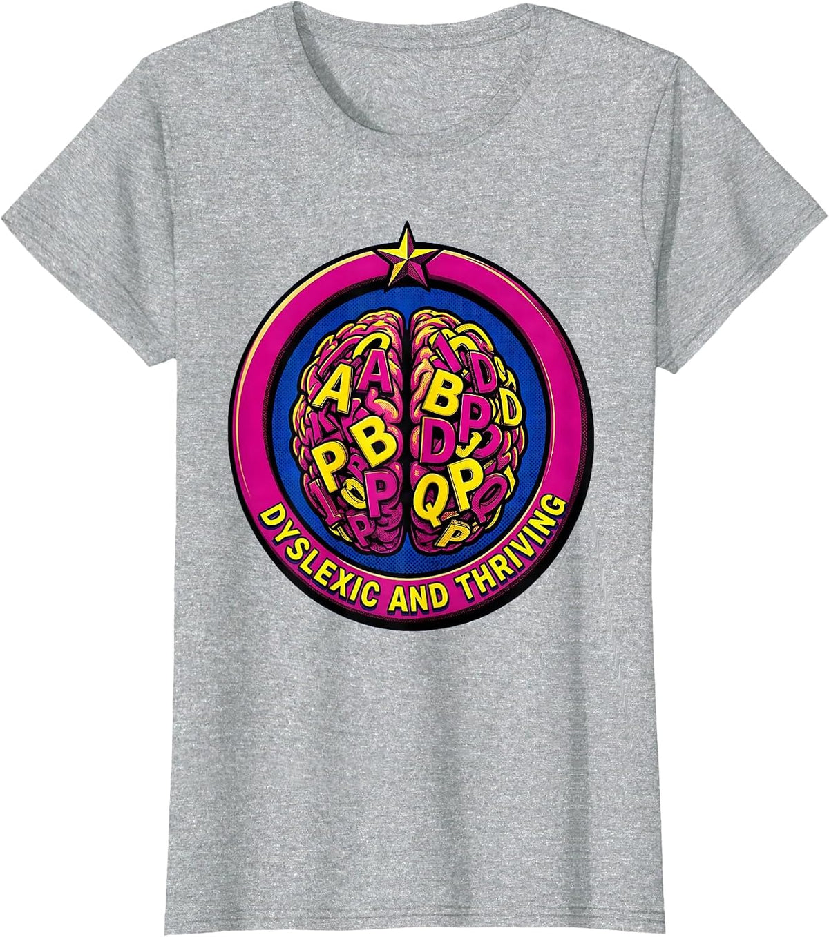 Women's Dyslexic and Thriving Awareness Design T-Shirt - Heather Grey