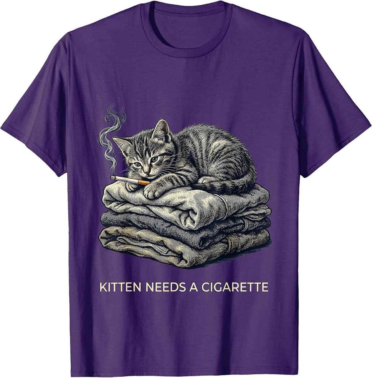 Kitten Needs A Cigarette Funny Smoking Cat Meme Stupid T-Shirt - Purple