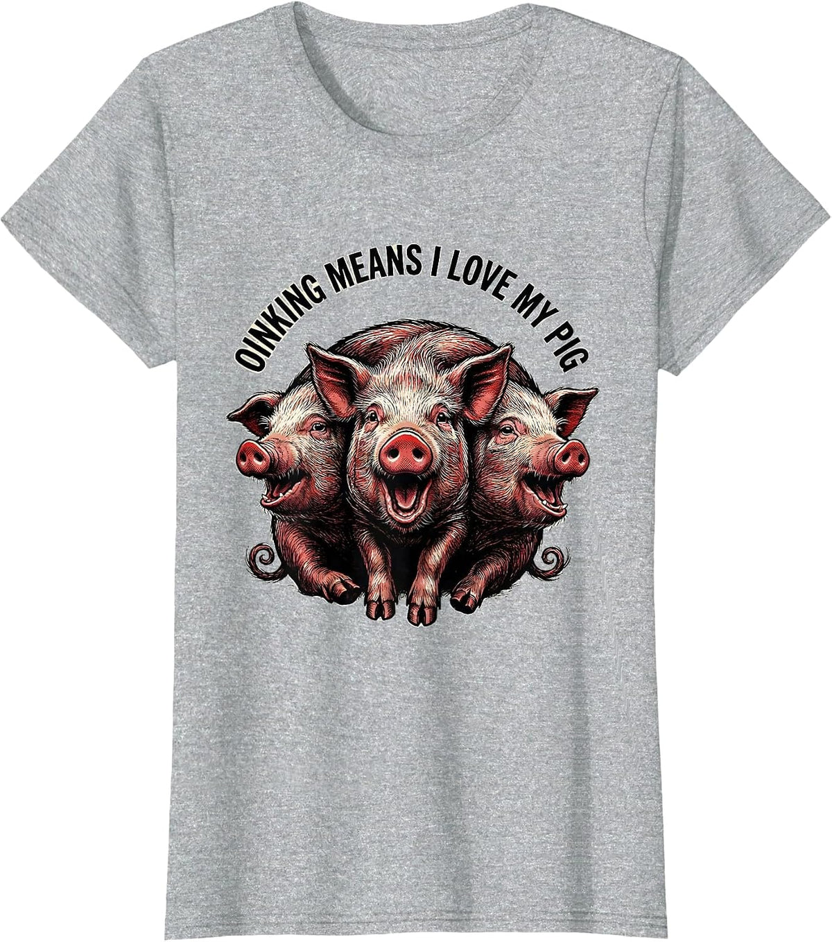 Oinking Means I Love My Pig Funny Guinea Pig Lover Pet Owner T-Shirt - Heather Grey