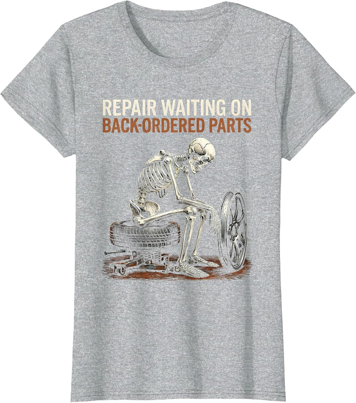Repair Waiting On Backordered Parts Funny Mechanic Skeleton T-Shirt - Heather Grey