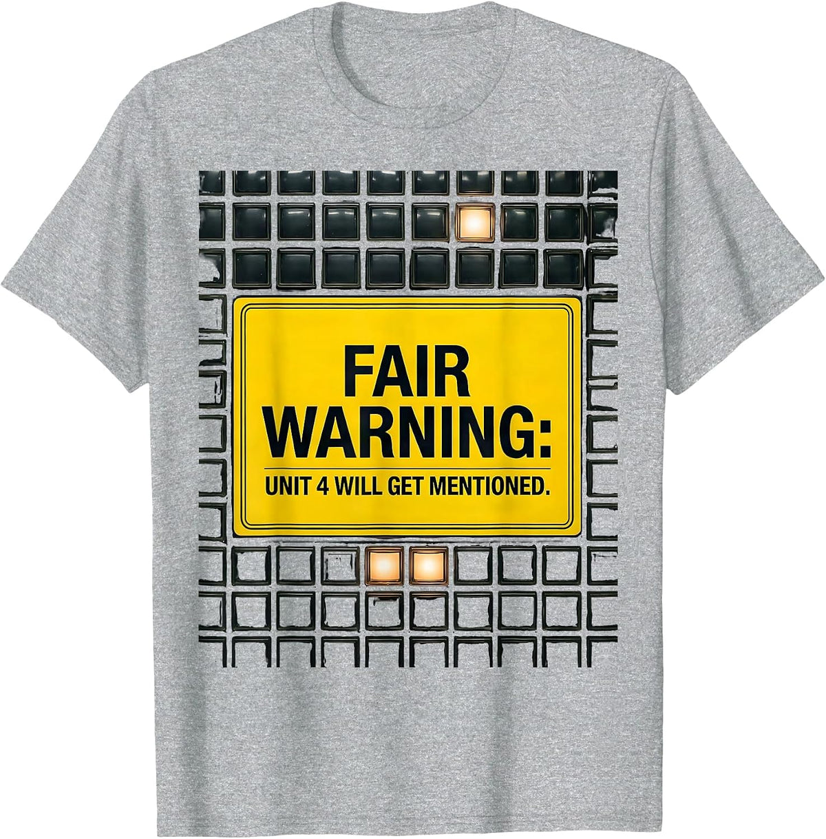 Men's Fair Warning: Unit 4 Will Get Mentioned Nuclear Engineer T-Shirt - Heather Grey