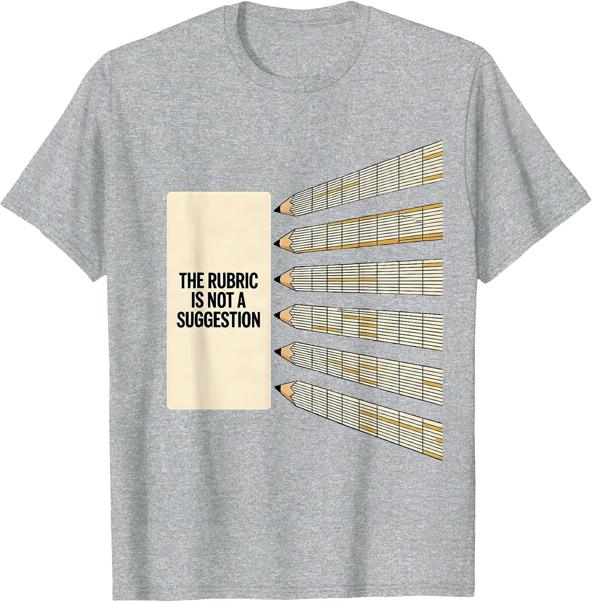 Men's The Rubric Is Not A Suggestion Funny Teacher Appreciation T-Shirt - Heather Grey