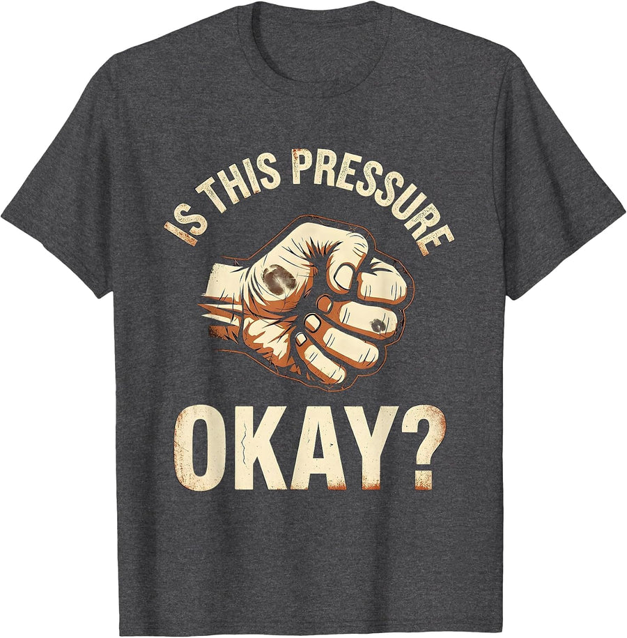 Men's Is This Pressure Okay? Distressed Chiropractor Physical T-Shirt - Dark Heather Grey