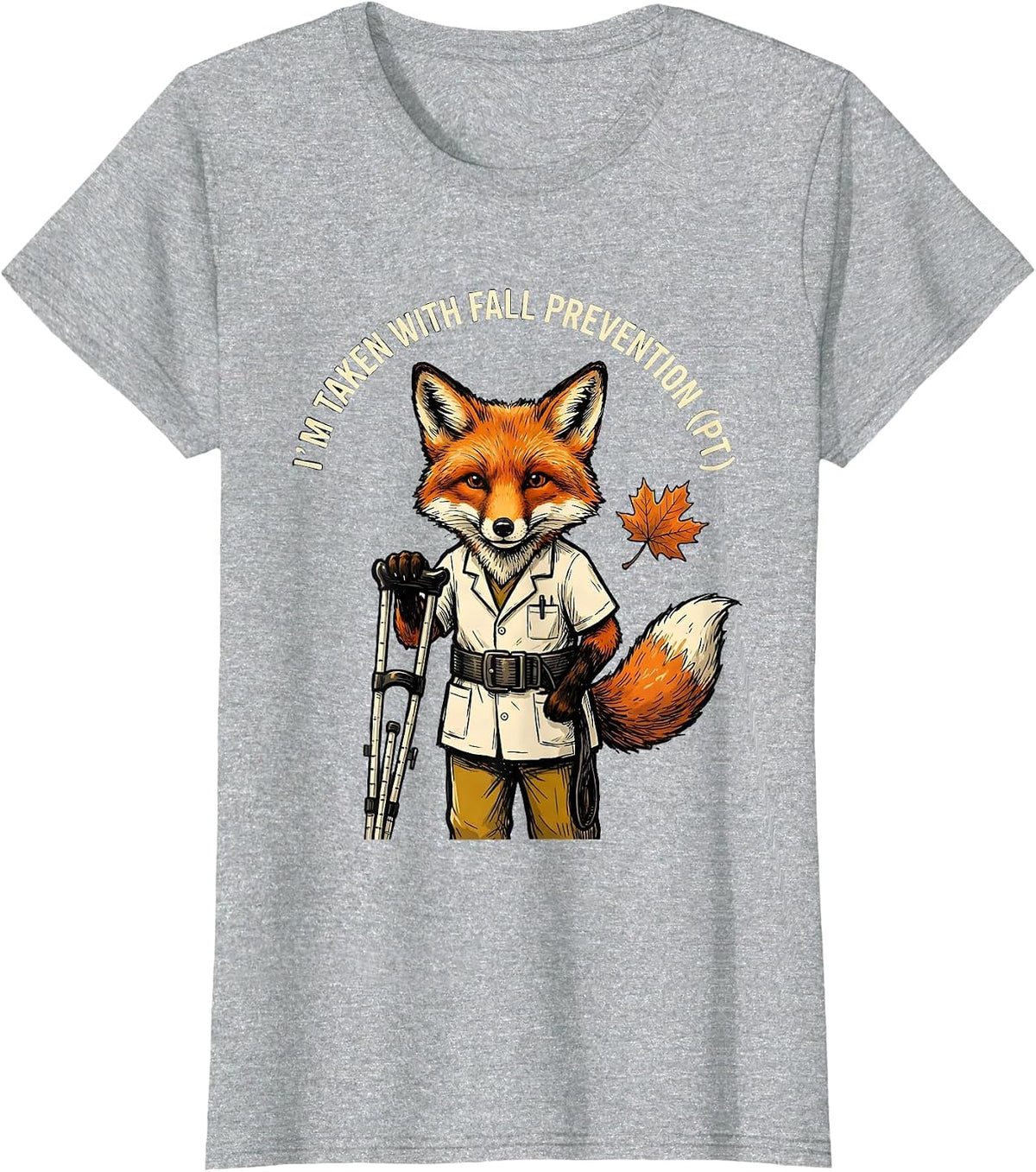 I’m Taken with Fall Prevention PT Funny Physical Therapy T-Shirt - Heather Grey