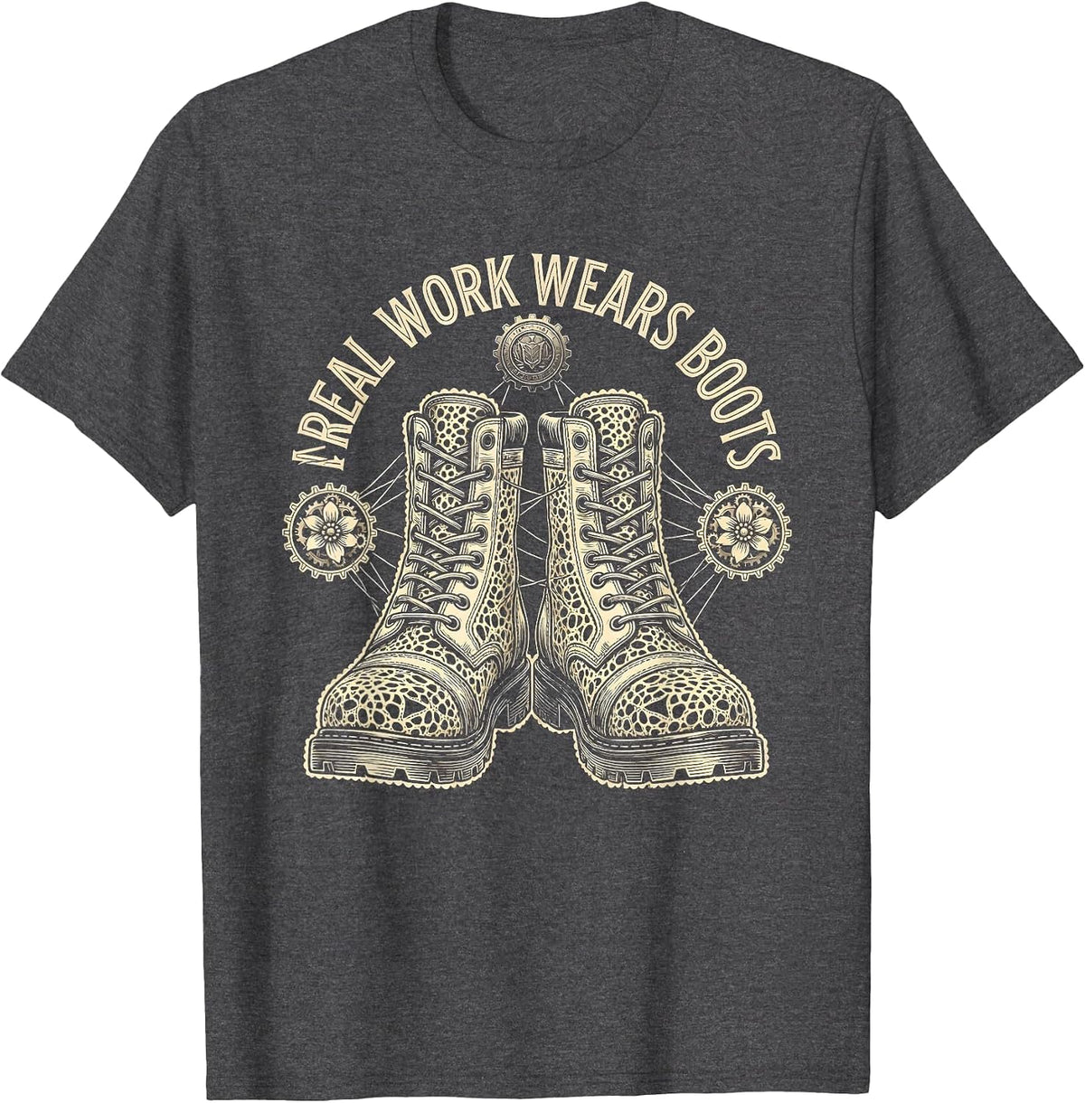 Real Work Wears Boots Graphic Design T-Shirt - Dark Heather Grey