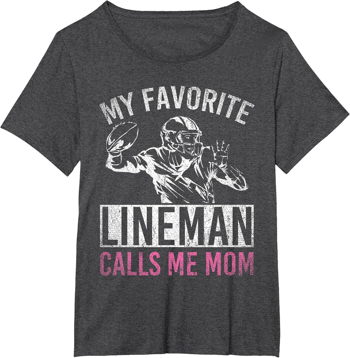 My Favorite Lineman Calls Me Mom American Football Lineman T-Shirt - Dark Heather Grey