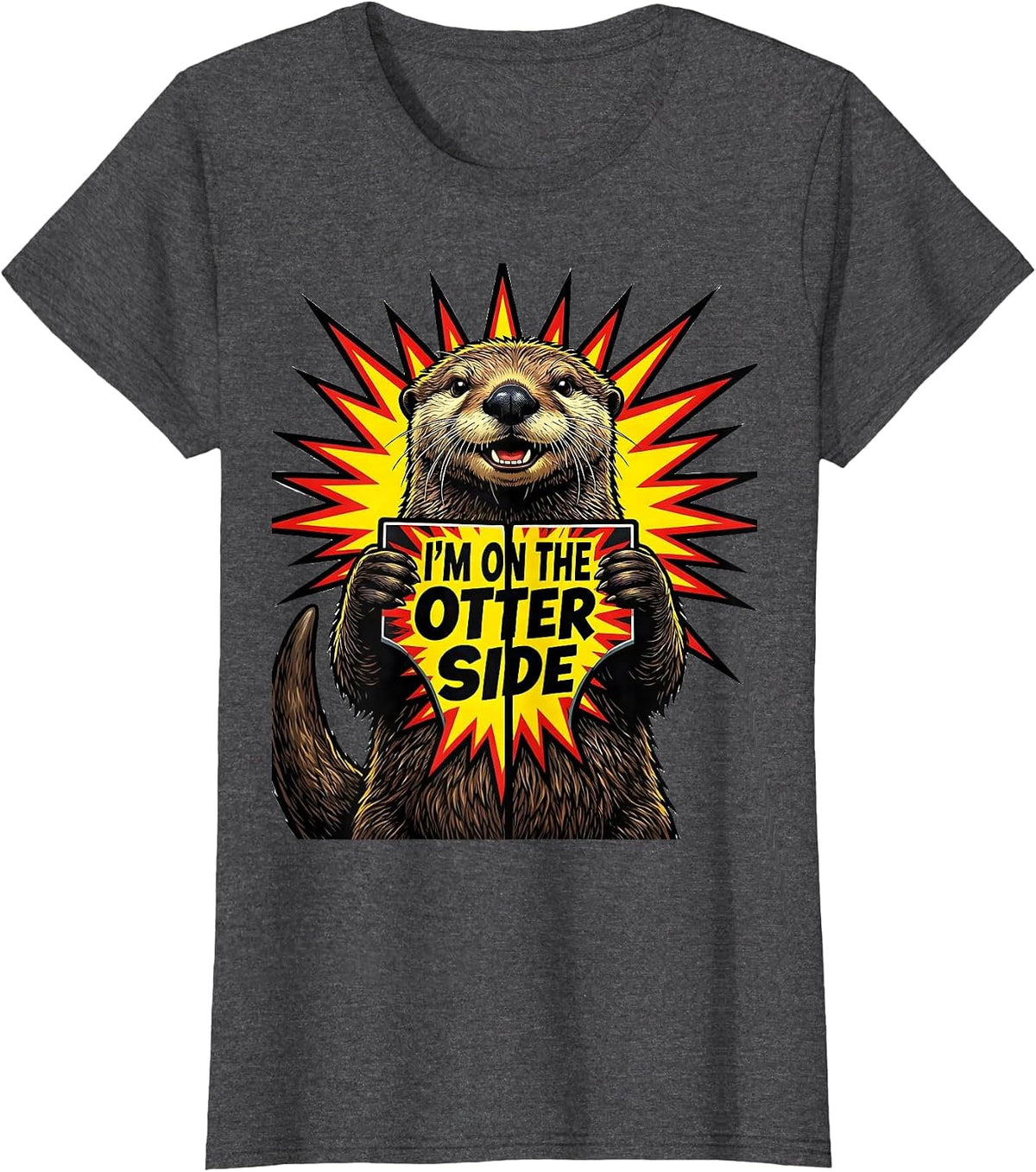 Women's I'm On The Otter Side Cute Otter Lover Pop Art Humor T-Shirt - Dark Heather Grey