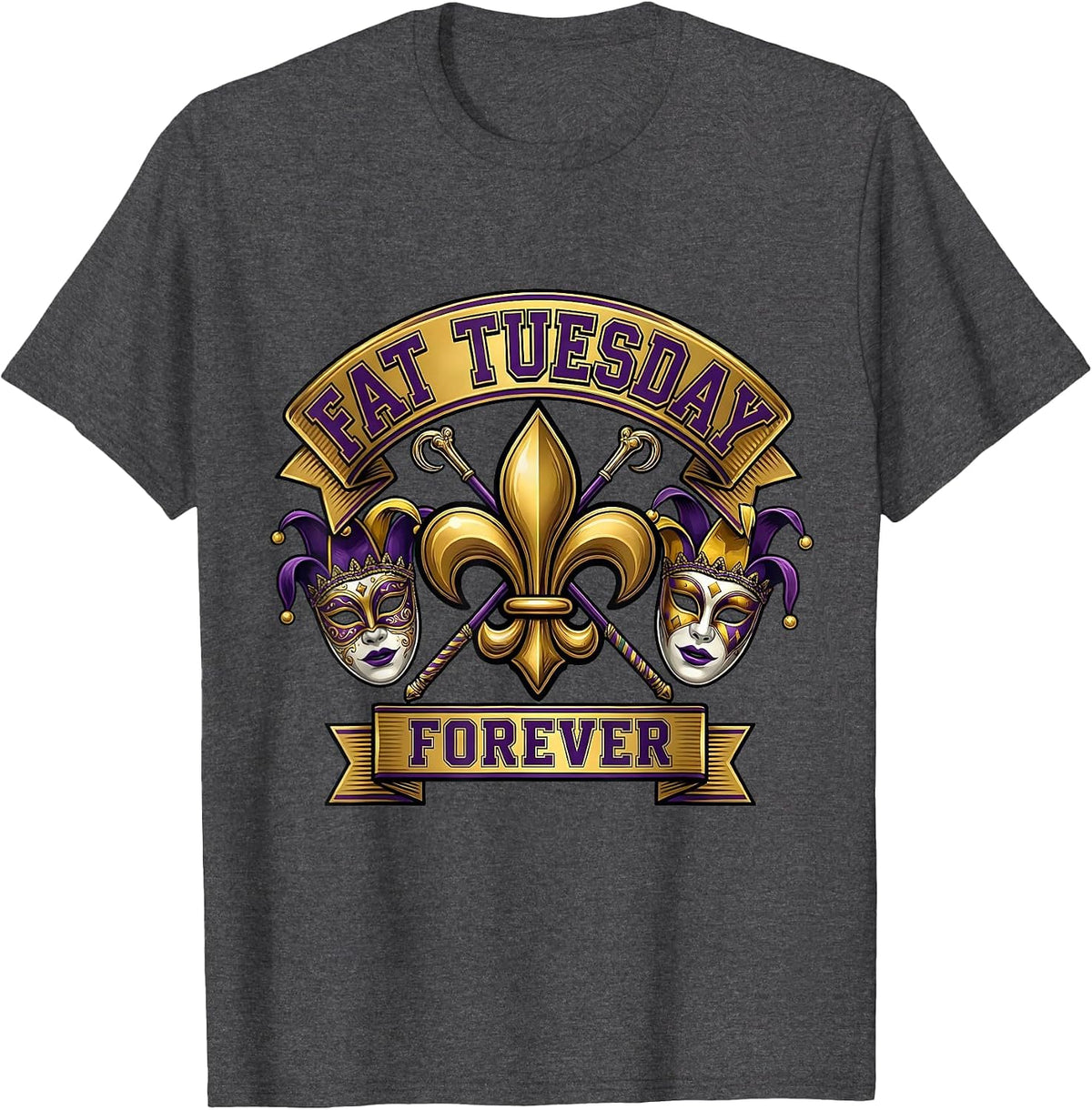 Fat Tuesday Forever Mardi Gras Festive Design T-Shirt - Dark Heather Grey